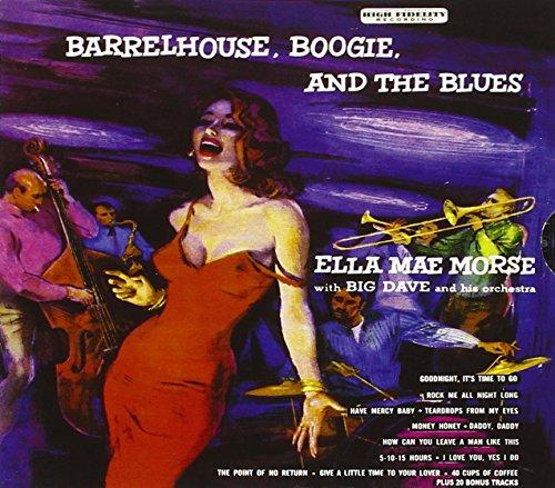 Morse, Ella Mae - Barrelhouse, Boogie and the Blues +20 BONUSTR