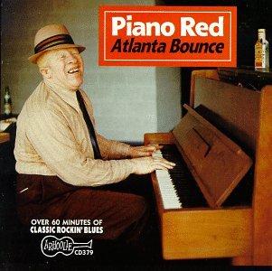 Piano Red - Atlanta Bounce