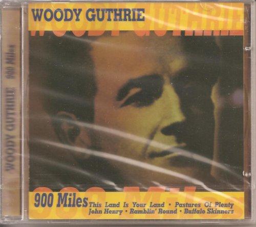 Guthrie, Woody - 900 Miles
