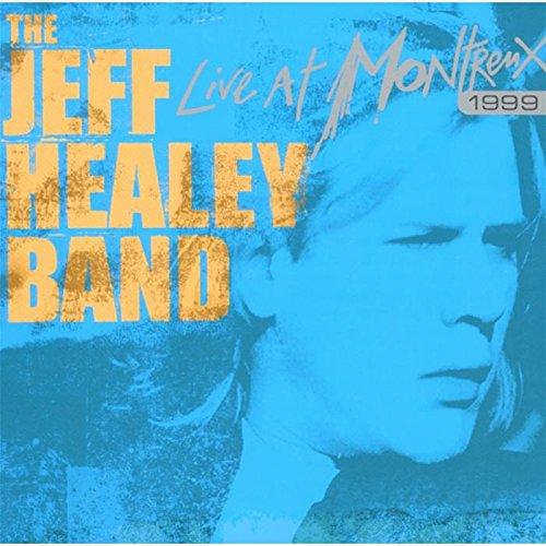 Healey, Jeff Band - Live At Montreux 1999