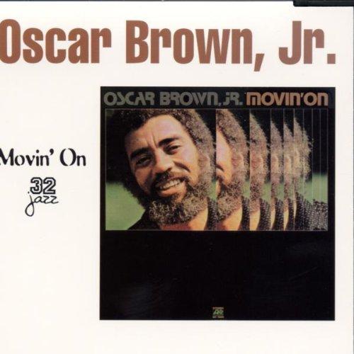 Brown, Oscar Jr. - Moving on