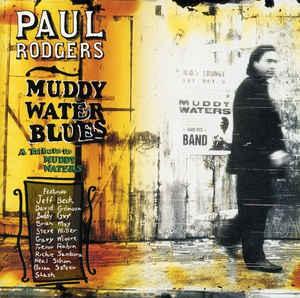 Rodgers, Paul - Muddy Waters Blues