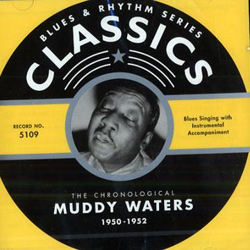 Waters, Muddy - 1950-1952