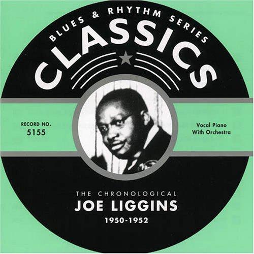 Liggins, Joe - 1950-1952
