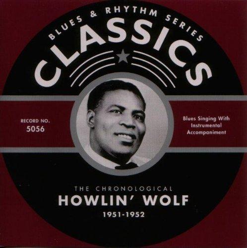 Howlin' Wolf - 1951-1952