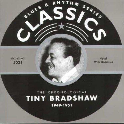 Bradshaw, Tiny - 1949-1951