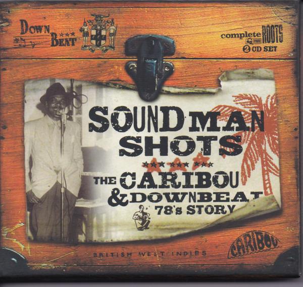 VA - Soundman Shots The Caribou &amp; Downbeat 78's Story