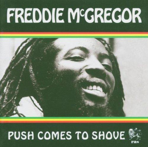 McGregor, Freddie - Push Comes to Shove