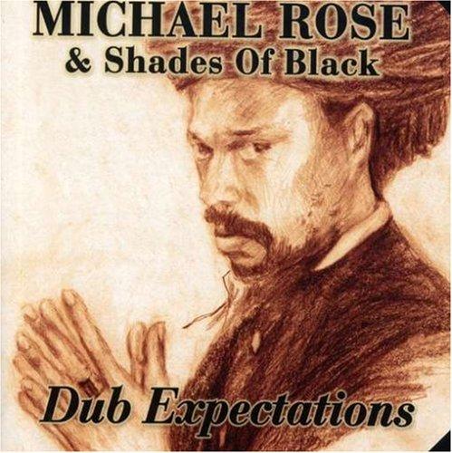 Rose, Michael & Shades of Black - Dub Expectations