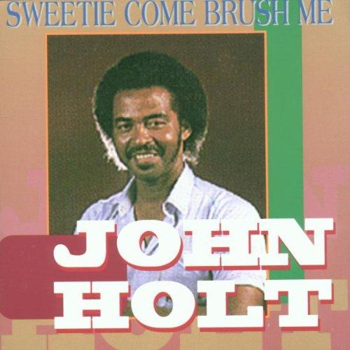 Holt, John - Sweetie Come Rush Me