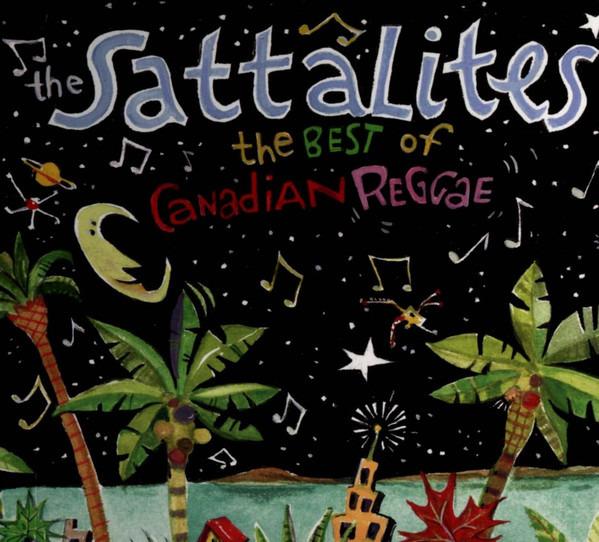 Sattalites, The - The Best Of Canadian Reggae