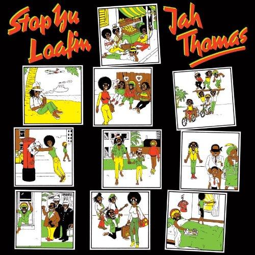 Thomas, Jah - Stop Yu Loafing feat SLY & ROBBIE