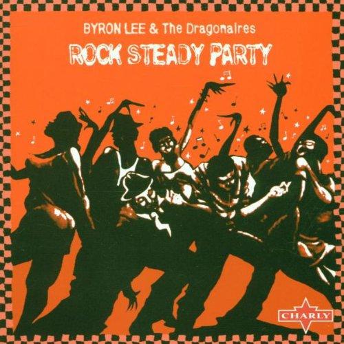 Byron Lee & the Dragonaires - Rock Steady Party