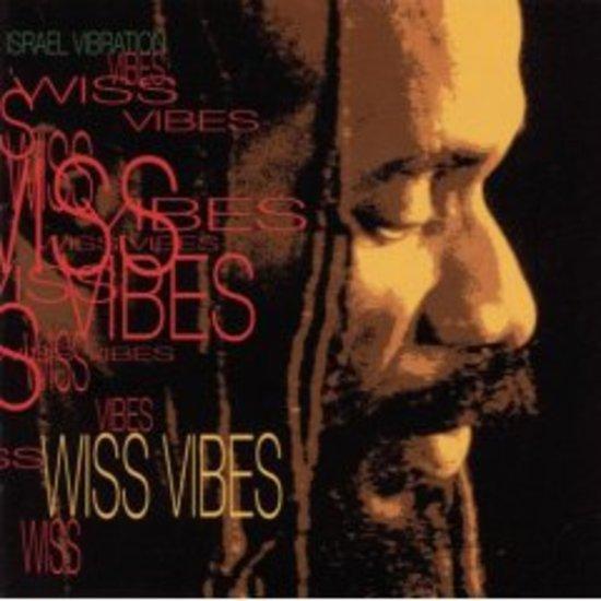 Israel Vibration - Wiss Vibes