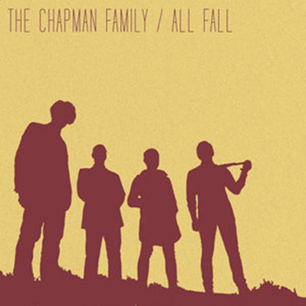 Chapman Family, the - All Fall 7"