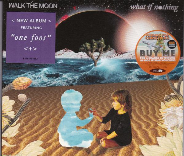 Walk The Moon - What If Nothing