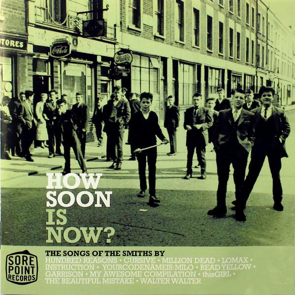 VA - How Soon Is Now? The Songs Of The Smiths By Lomax, Garrison and more