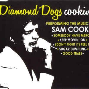 Diamond Dogs - Cookin' SAM COOKE