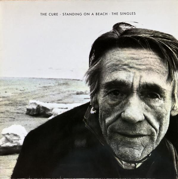 Cure, the - Standing On A Beach · The Singles GATEFOLD