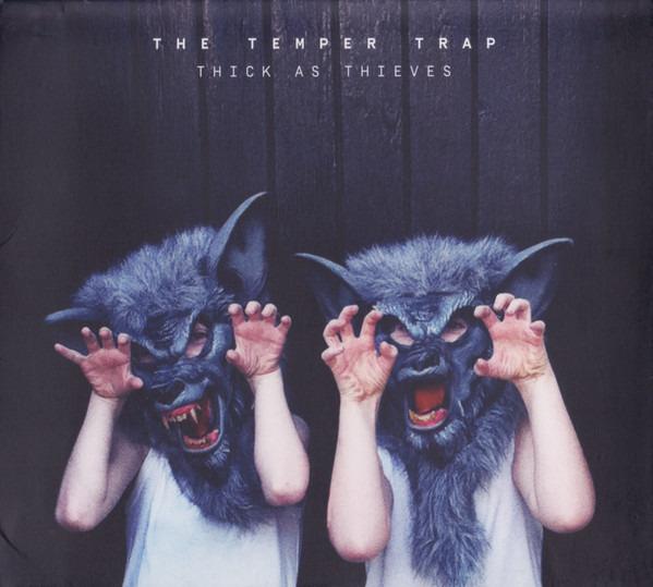 Temper Trap, The - Thick As Thieves