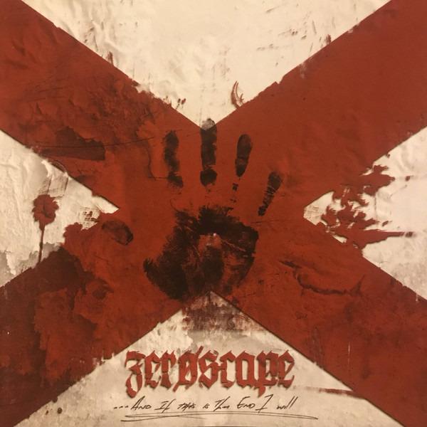 Zeroscape - ...And If This Is The End I Will