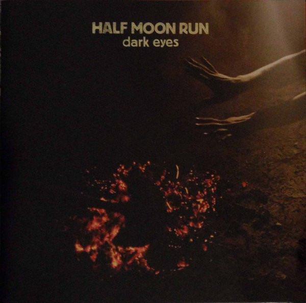 Half Moon Run - Dark Eyes