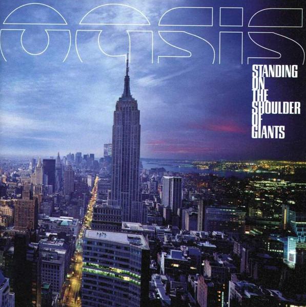 Oasis - Standing On The Shoulder Of Giants