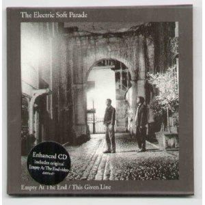 Electric Soft Parade - Empty at the End / This Given Line