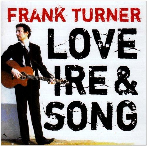 Turner, Frank - Love Ire & Song