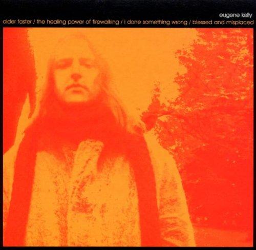 Kelly, Eugene - Older Faster (Ep)