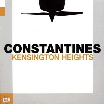 Constantines - Kensington Heights Incl. Hard Feelings & Trans Canada