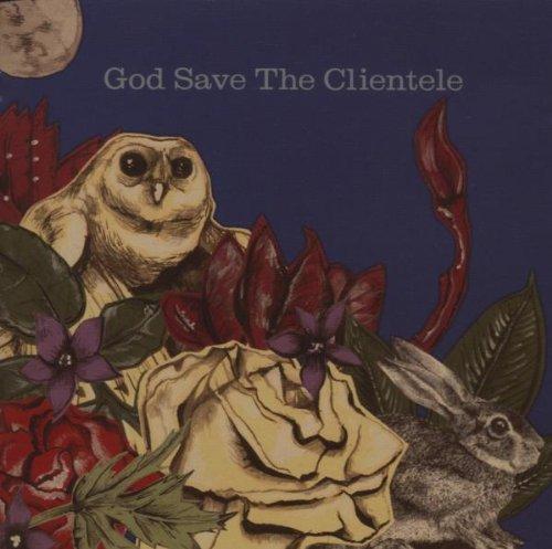 Clientele, the - God Save the Clientele