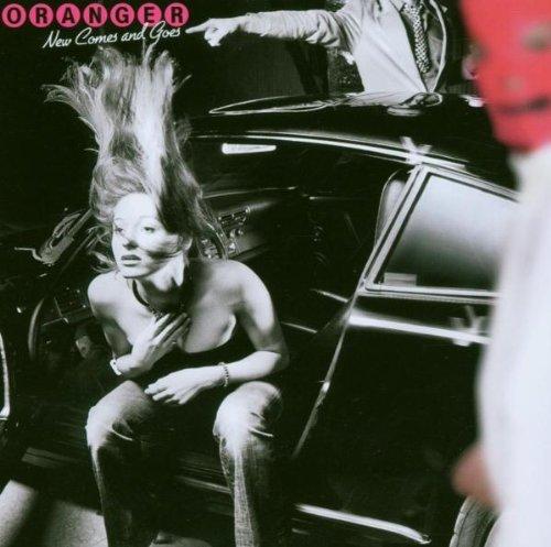 Oranger - New Comes and Goes