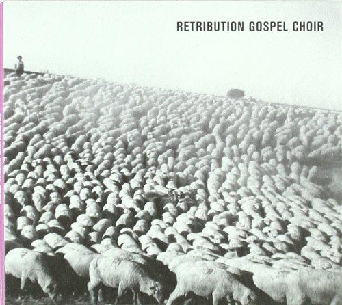 Retribution Gospel Choir - same LOW