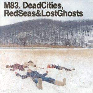 M83 - Dead Cities, Red Seas & Lost Ghosts (Limited Edition)