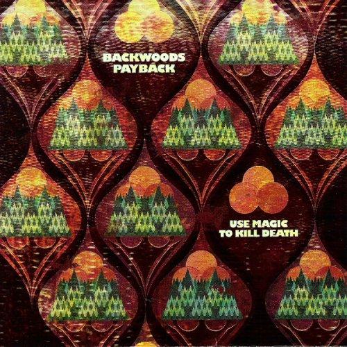 Backwoods Payback - Use Magic to Kill Death