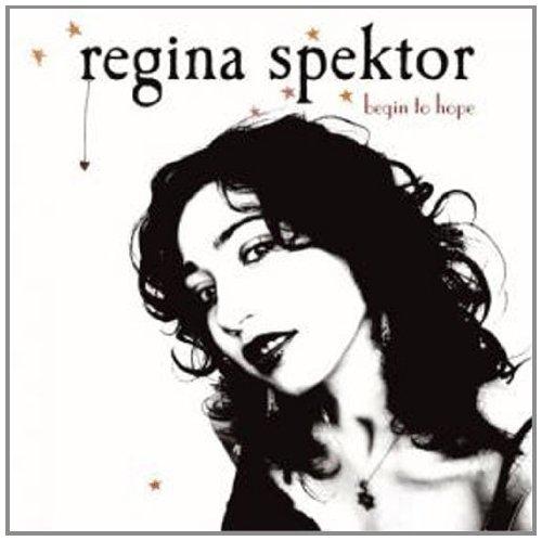 Spektor, Regina - Begin to Hope