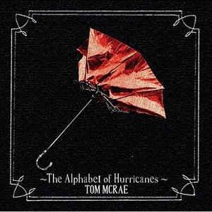 Mcrae, Tom - Alphabet of Hurricanes, The