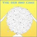 Sea and Cake, the - same