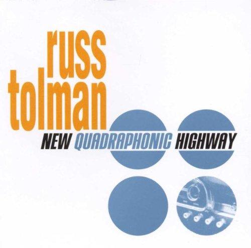 Tolman, Russ - New Quadraphonic Highway