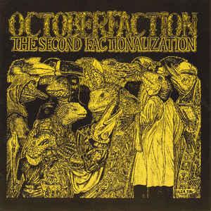 October Faction - Second Factonalization GREG GINN