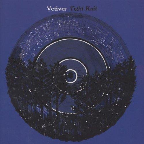 Vetiver - Tight Knit