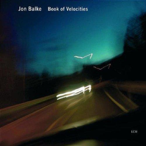 Balke, Jon - Book of Velocities