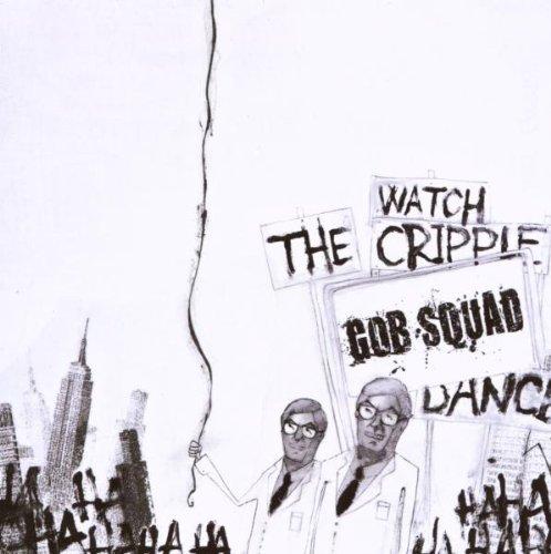 Gob Squad - Watch The Cripple Dance