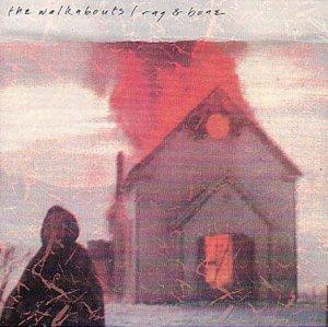 Walkabouts, the - Rag and Bone & Cataract