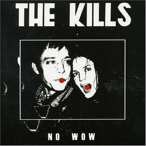 Kills, The - No Wow MSTRKRFT / TIGA