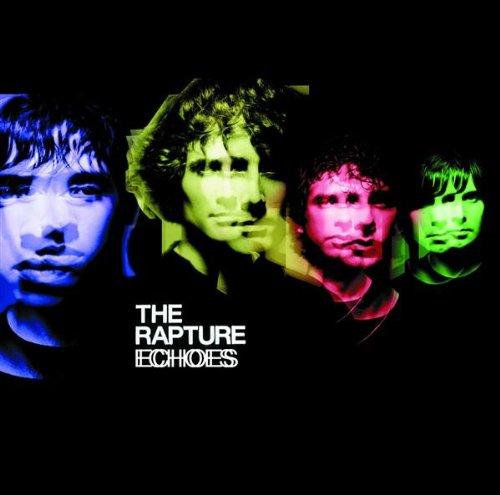 Rapture, the - Echoes