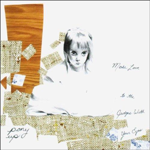 Pony Up - Make Love to the Judges With Your Eyes