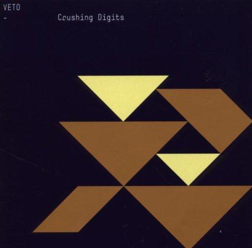 Veto - Crushing Digits