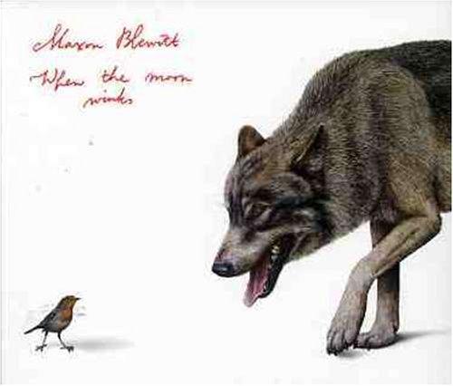 Blewitt, Maxon - When the Moon Winks